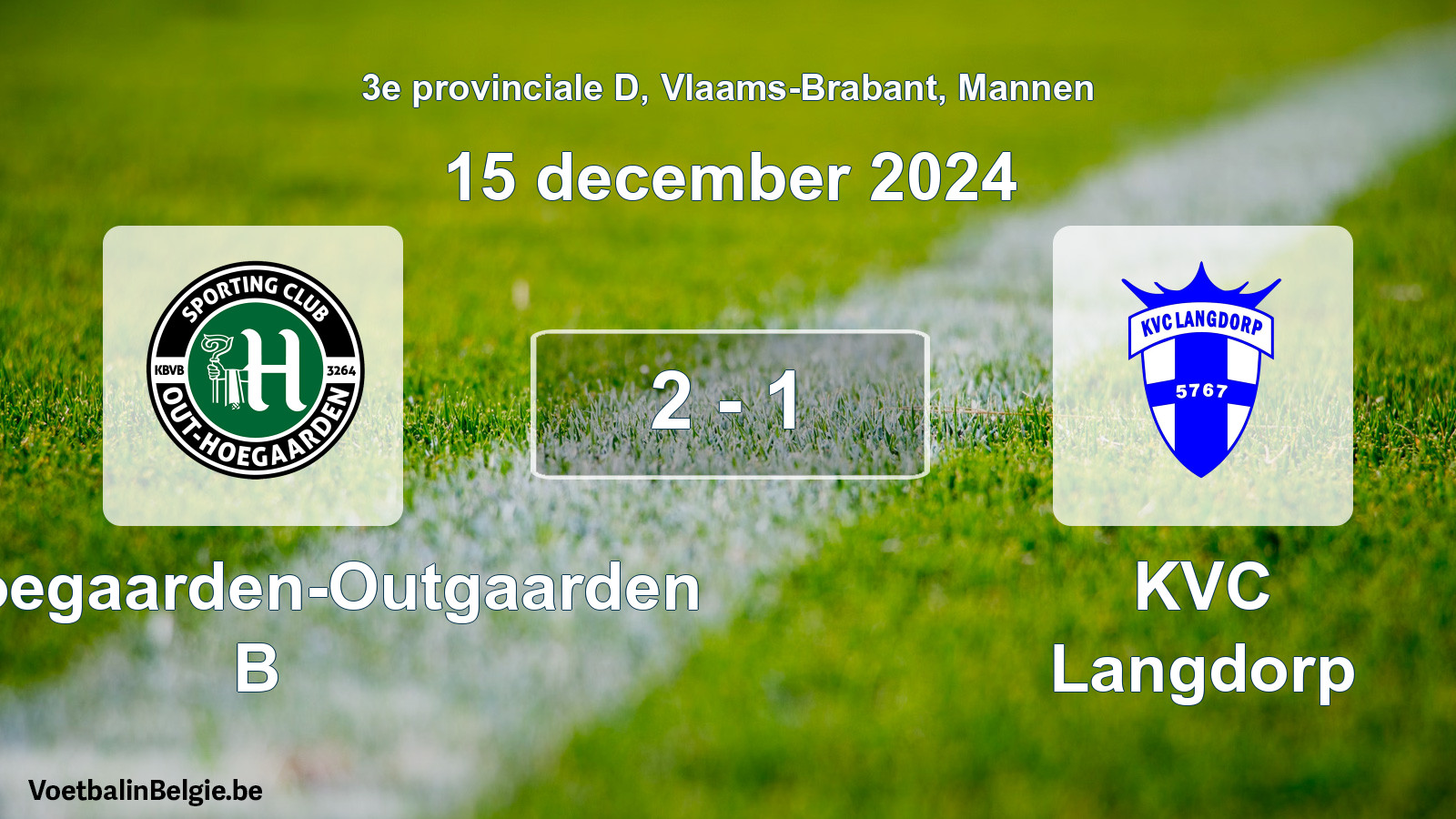 Played match men football: SC Hoegaarden-Outgaarden B - KVC Langdorp 2 - 1 (15 December 2024)