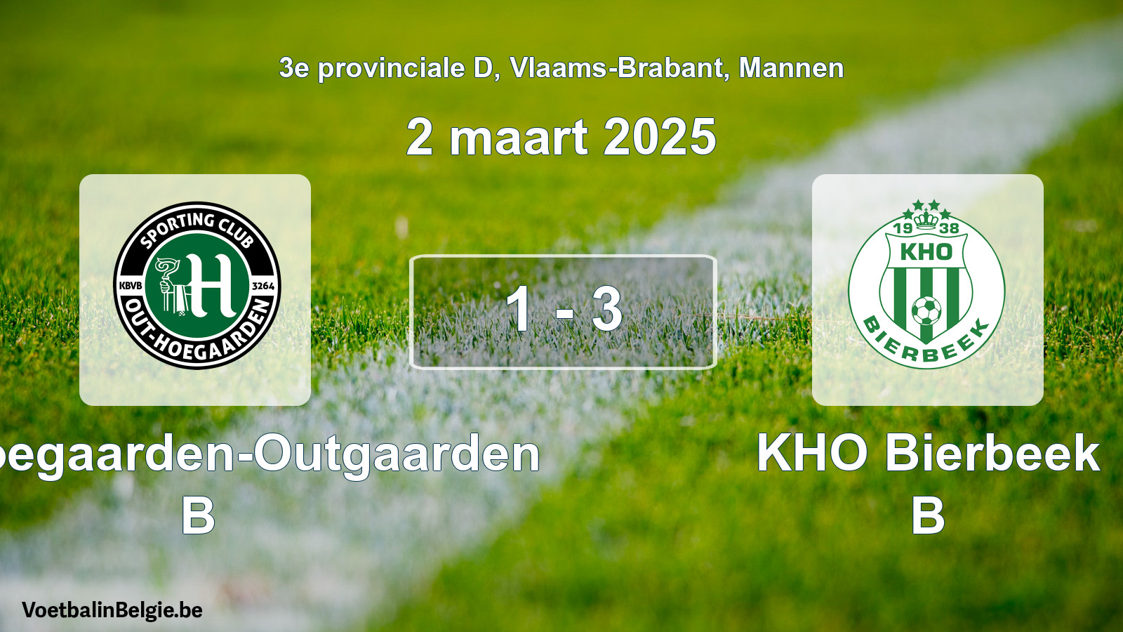 Gespeelde wedstrijd mannenvoetbal: SC Hoegaarden-Outgaarden B - KHO Bierbeek B 1 - 3 (2 maart 2025)