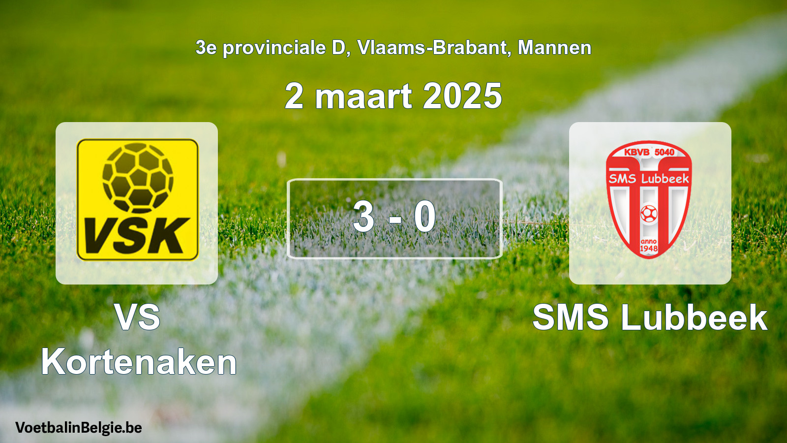 Gespeelde wedstrijd mannenvoetbal: VS Kortenaken - SMS Lubbeek 3 - 0 (2 maart 2025)