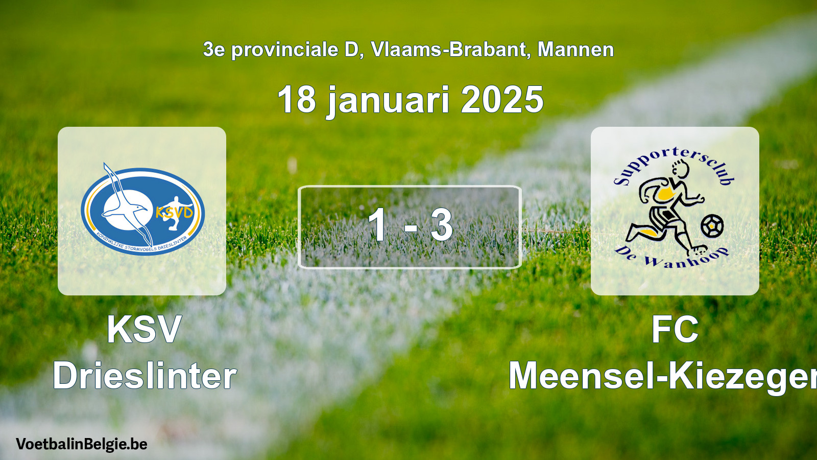 Gespeelde wedstrijd mannenvoetbal: KSV Drieslinter - FC Meensel-Kiezegem 1 - 3 (18 januari 2025)
