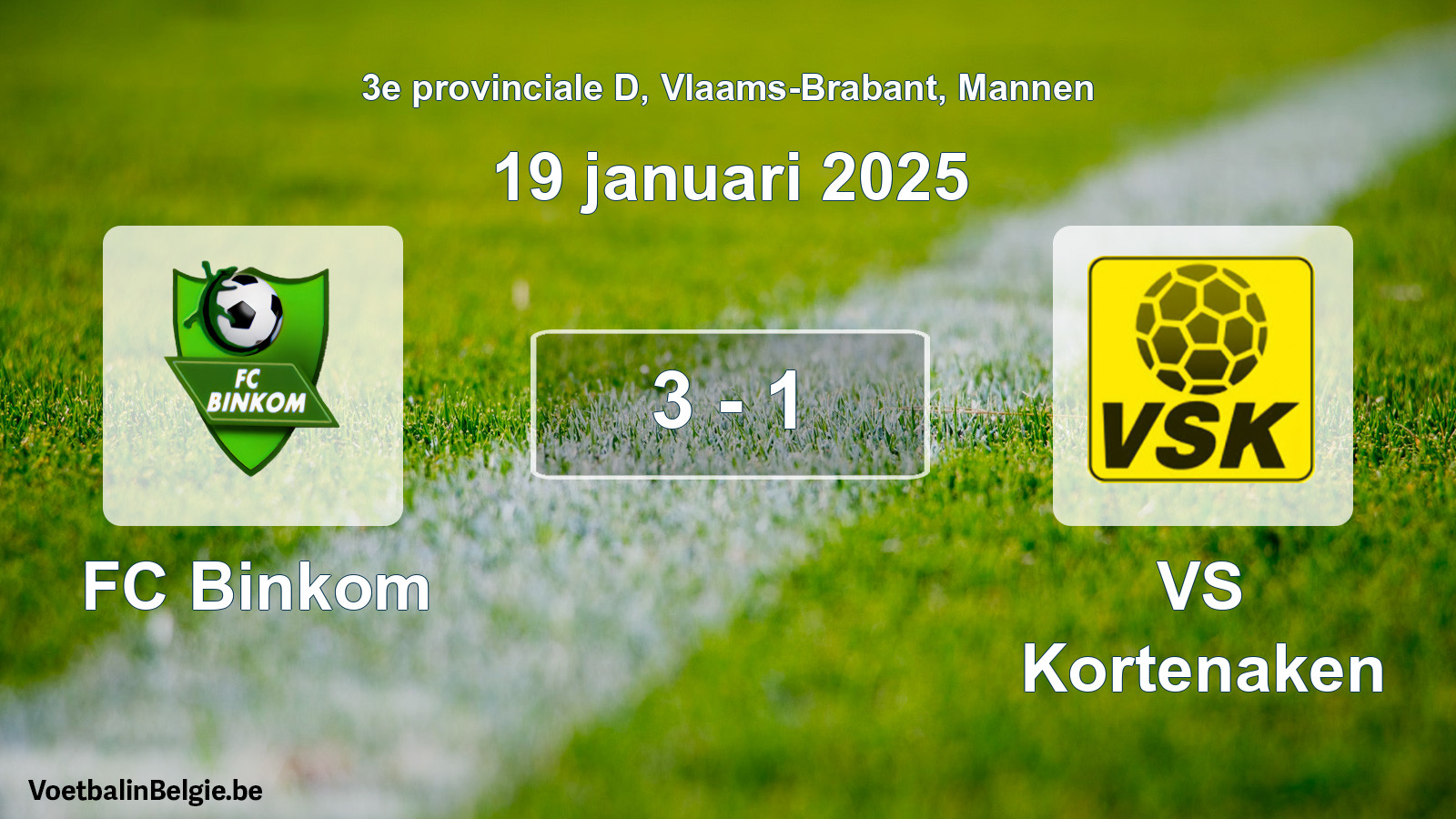 Gespeelde wedstrijd mannenvoetbal: FC Binkom - VS Kortenaken 3 - 1 (19 januari 2025)