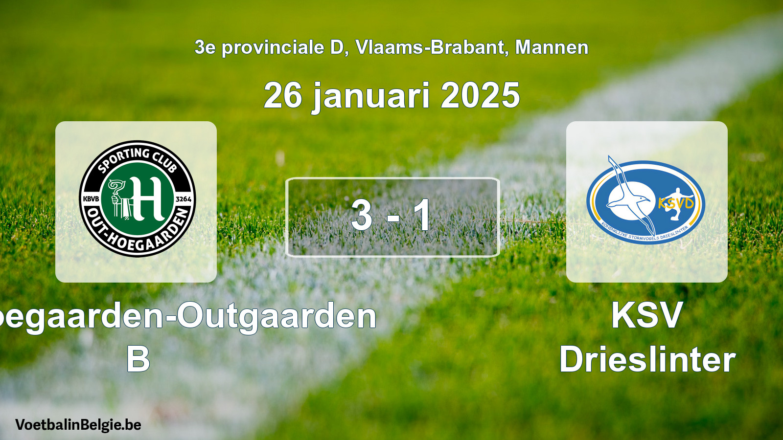 Gespeelde wedstrijd mannenvoetbal: SC Hoegaarden-Outgaarden B - KSV Drieslinter 3 - 1 (26 januari 2025)