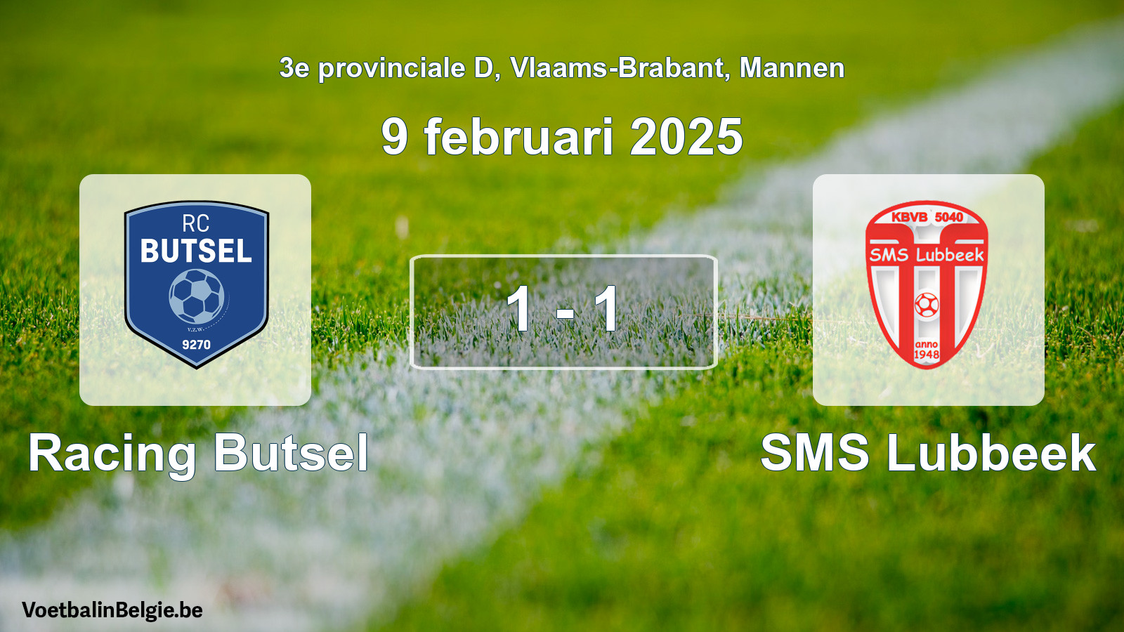Gespeelde wedstrijd mannenvoetbal: Racing Butsel - SMS Lubbeek 1 - 1 (9 februari 2025)