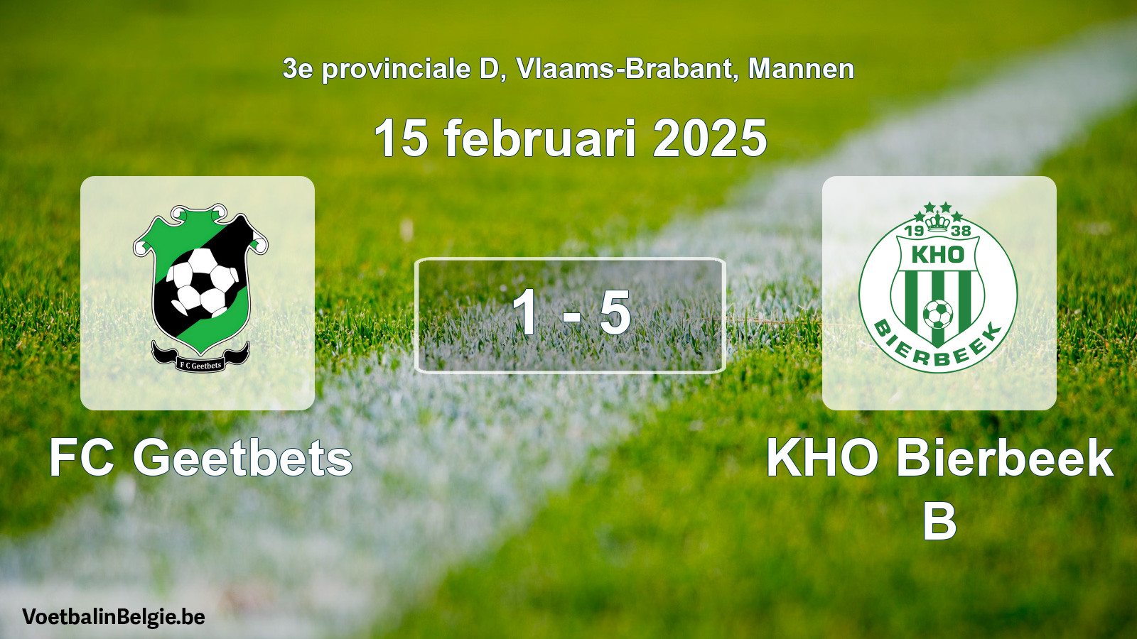 Gespeelde wedstrijd mannenvoetbal: FC Geetbets - KHO Bierbeek B 1 - 5 (15 februari 2025)
