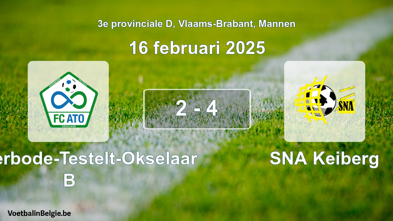 Gespeelde wedstrijd mannenvoetbal: FC Averbode-Testelt-Okselaar B - SNA Keiberg 2 - 4 (16 februari 2025)