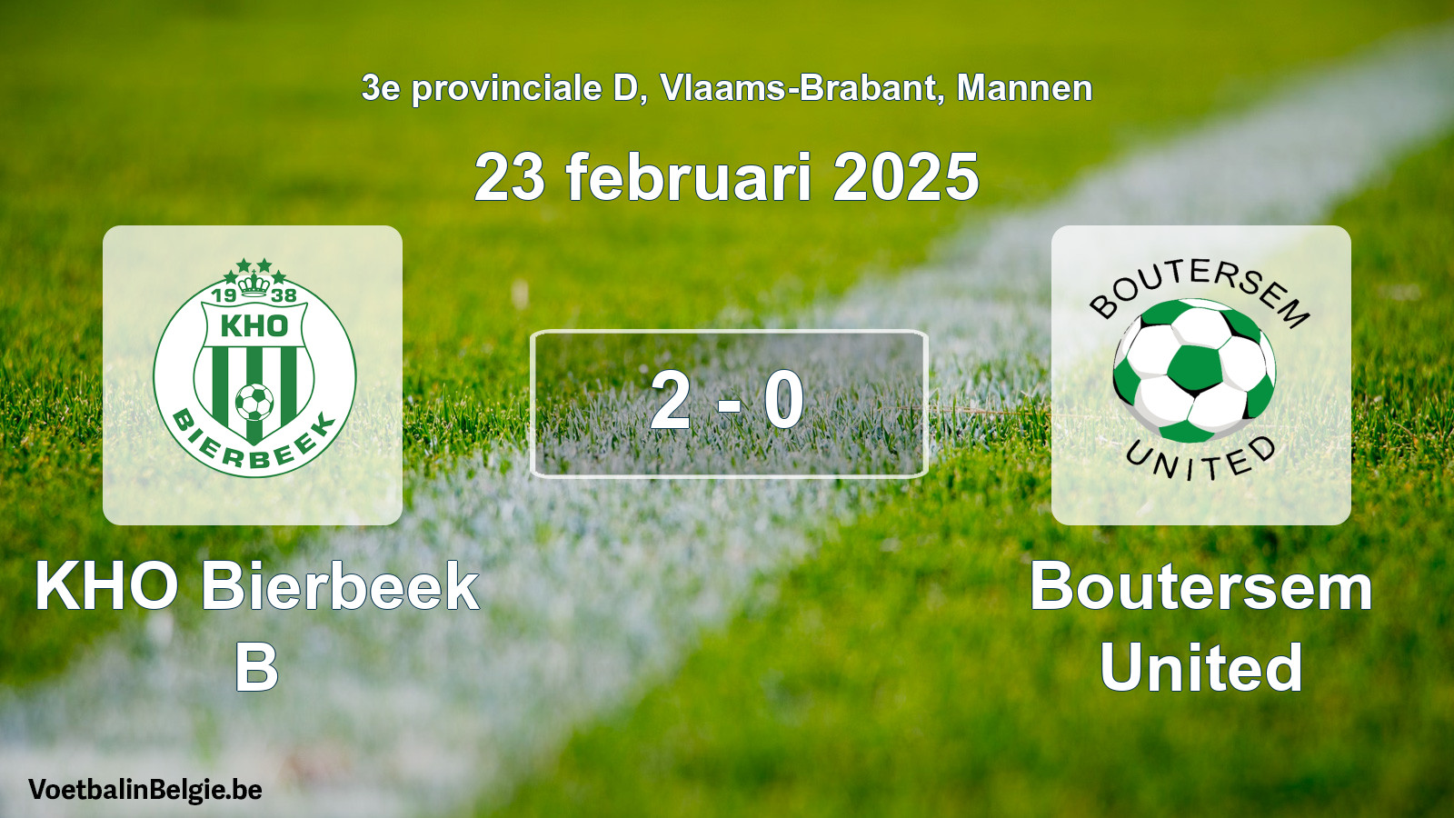 Gespeelde wedstrijd mannenvoetbal: KHO Bierbeek B - Boutersem United 2 - 0 (23 februari 2025)