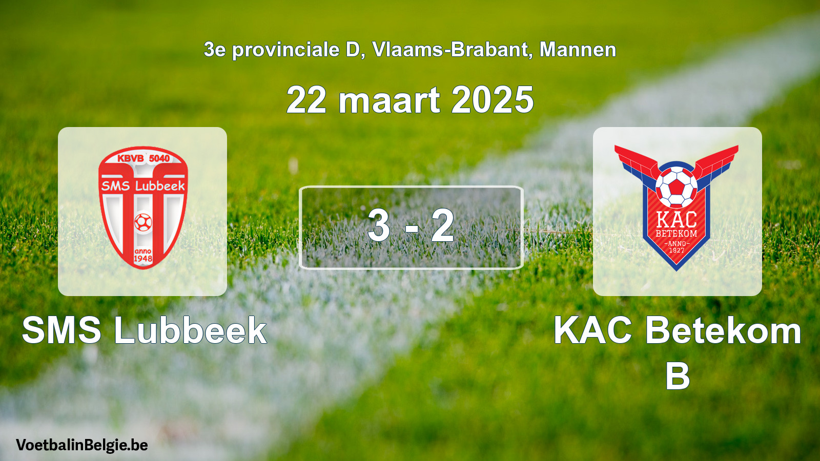 Gespeelde wedstrijd mannenvoetbal: SMS Lubbeek - KAC Betekom B 3 - 2 (22 maart 2025)