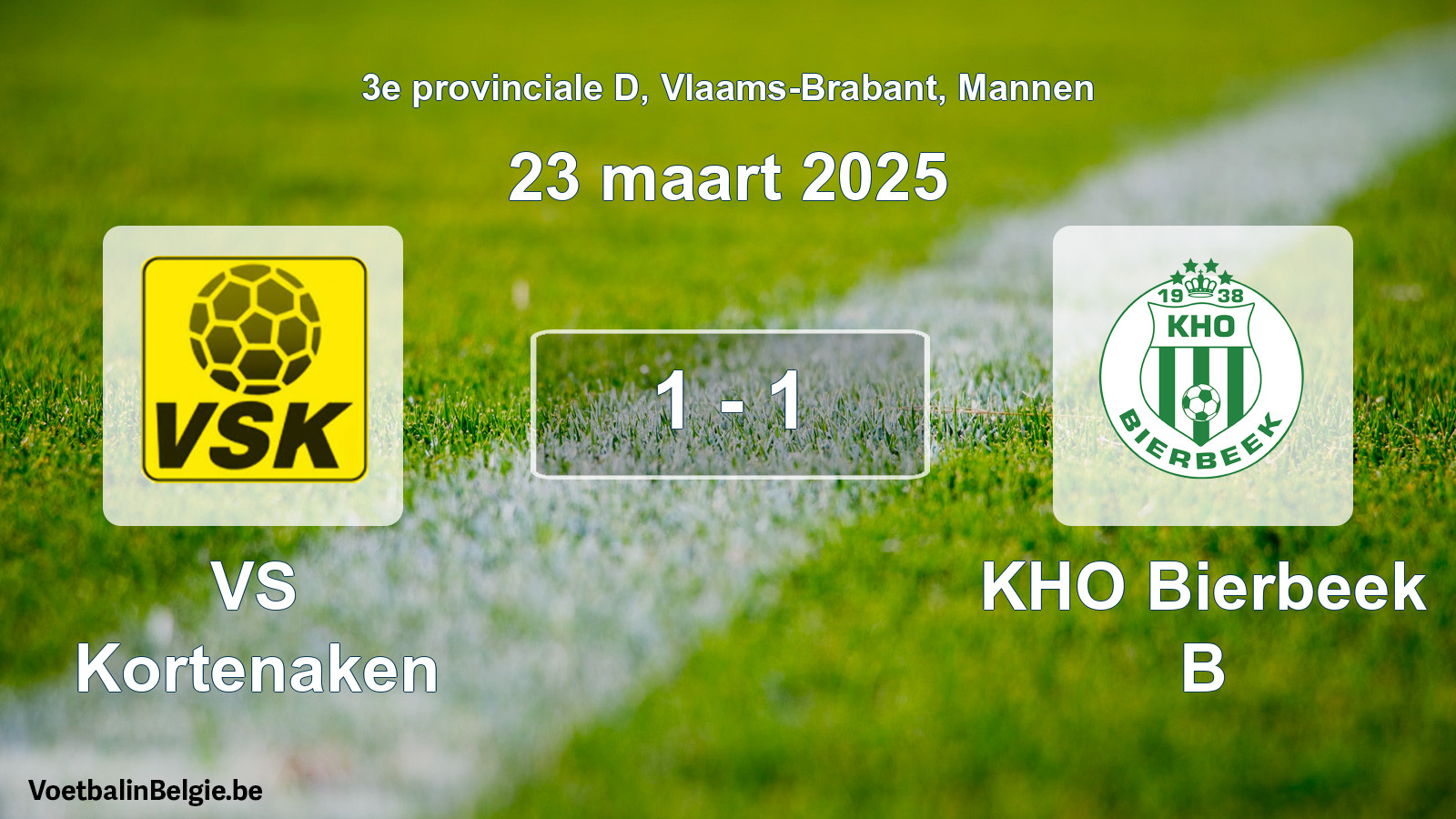 Gespeelde wedstrijd mannenvoetbal: VS Kortenaken - KHO Bierbeek B 1 - 1 (23 maart 2025)