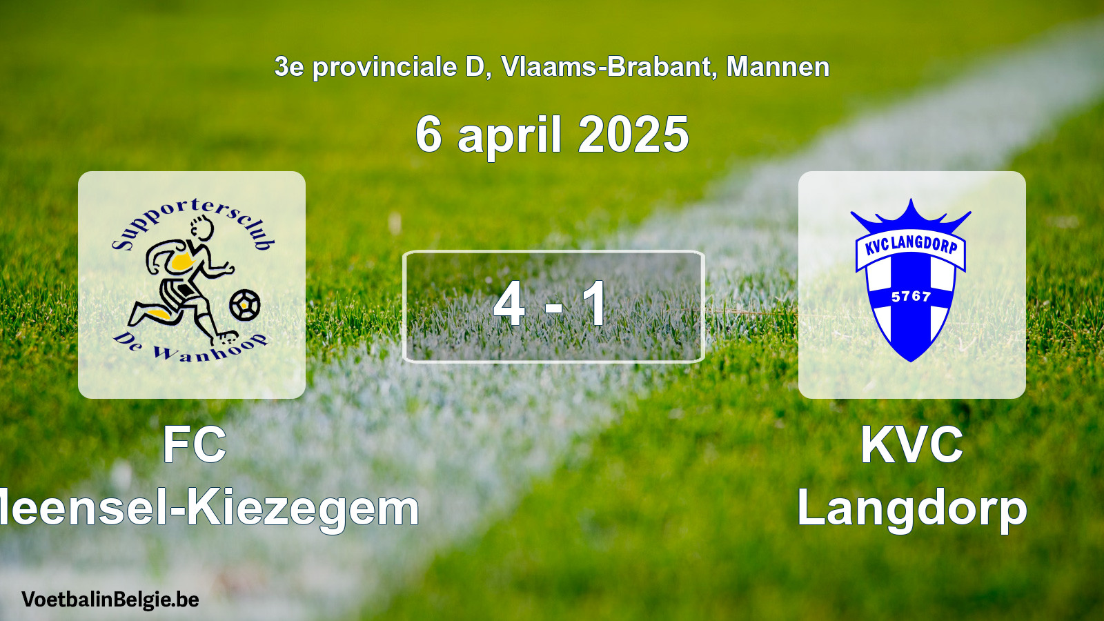 Played match men football: FC Meensel-Kiezegem - KVC Langdorp 4 - 1 (6 April 2025)