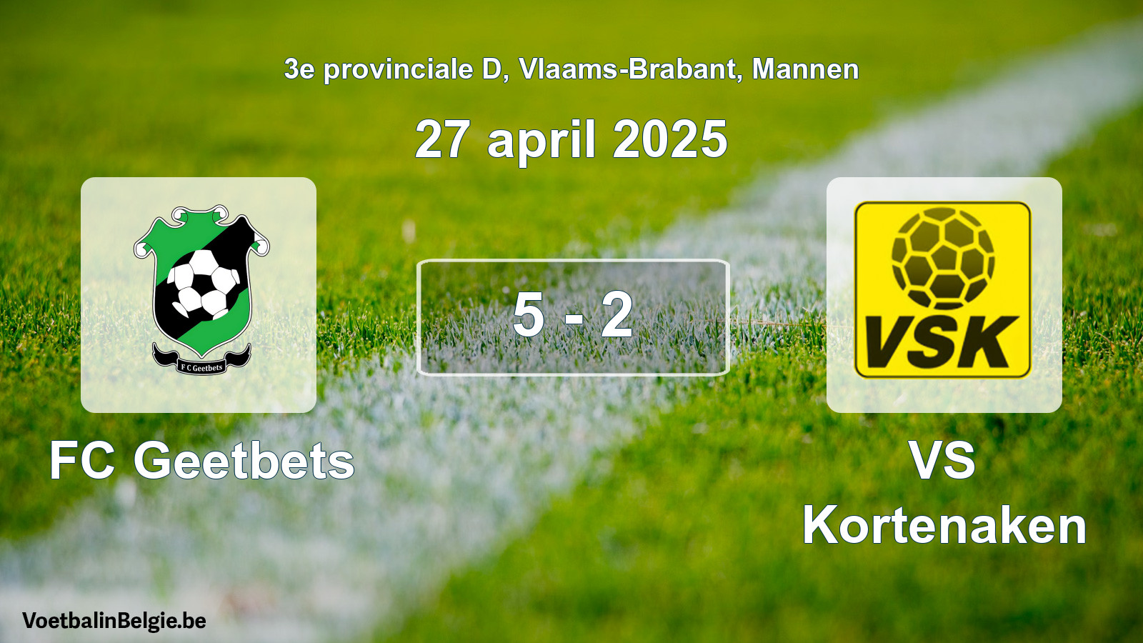 Gespeelde wedstrijd mannenvoetbal: FC Geetbets - VS Kortenaken 5 - 2 (27 april 2025)