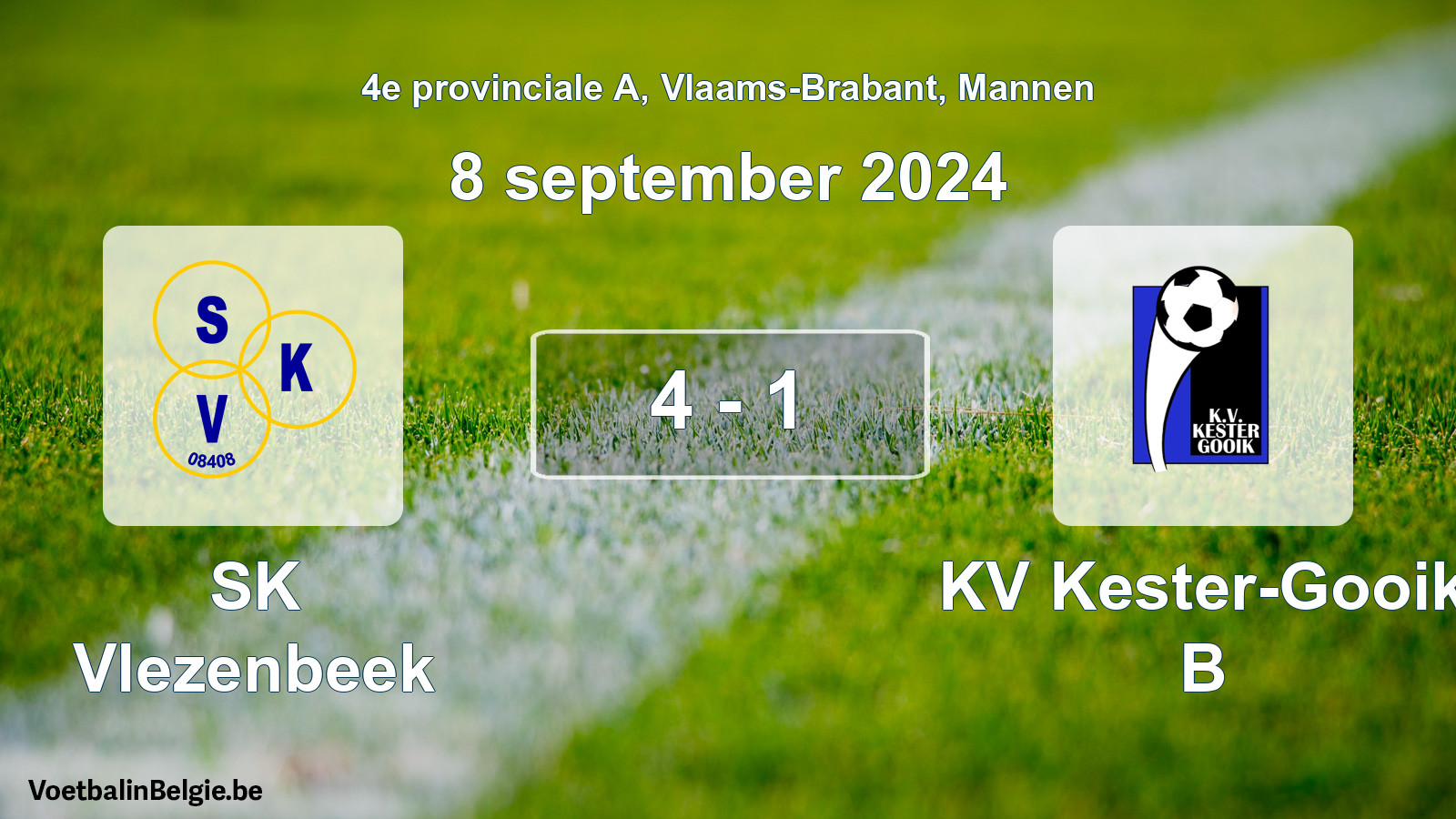 Played match men football: SK Vlezenbeek - KV Kester-Gooik B 4 - 1 (8 September 2024)