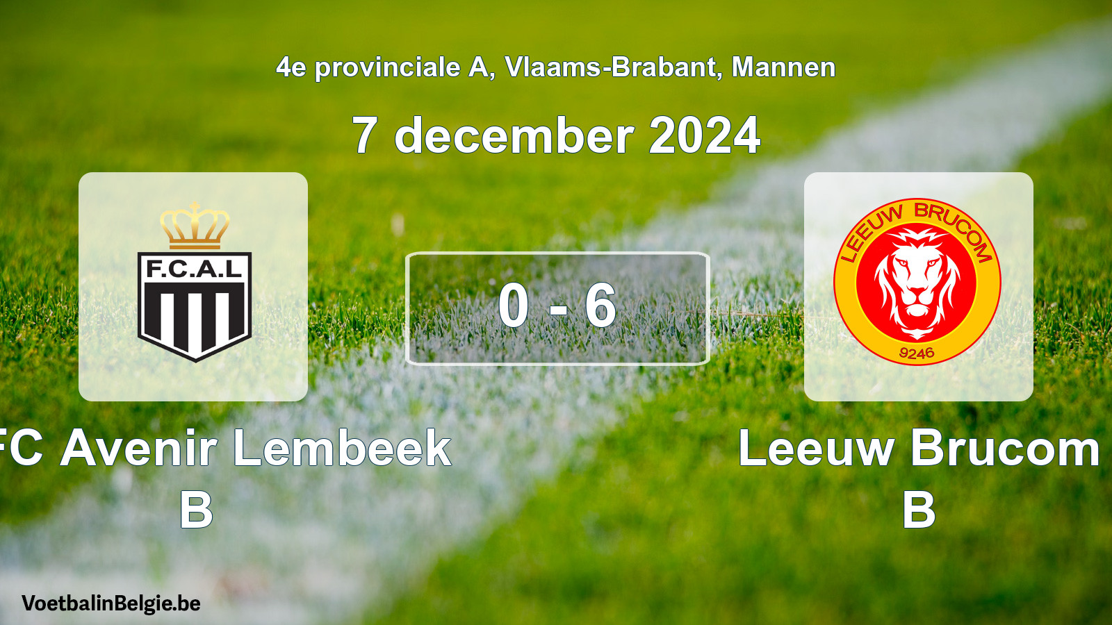 Gespeelde wedstrijd mannenvoetbal: KFC Avenir Lembeek B - Leeuw Brucom B 0 - 6 (7 december 2024)