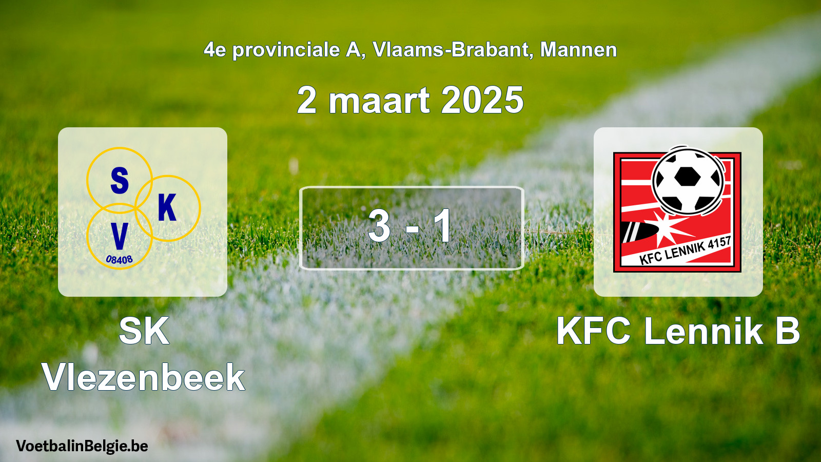Gespeelde wedstrijd mannenvoetbal: SK Vlezenbeek - KFC Lennik B 3 - 1 (2 maart 2025)