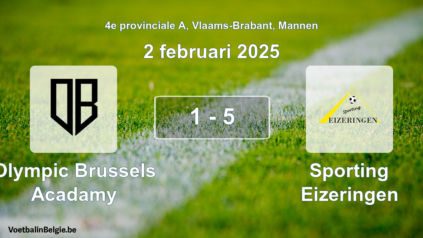 Gespeelde wedstrijd mannenvoetbal: Olympic Brussels Acadamy - Sporting Eizeringen 1 - 5 (2 februari 2025)
