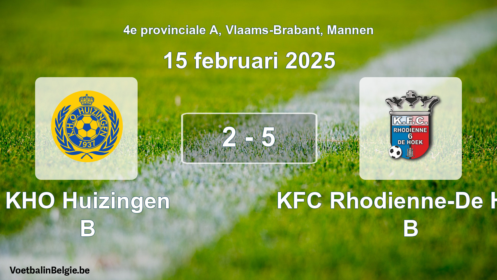 Gespeelde wedstrijd mannenvoetbal: KHO Huizingen B - KFC Rhodienne-De Hoek B 2 - 5 (15 februari 2025)