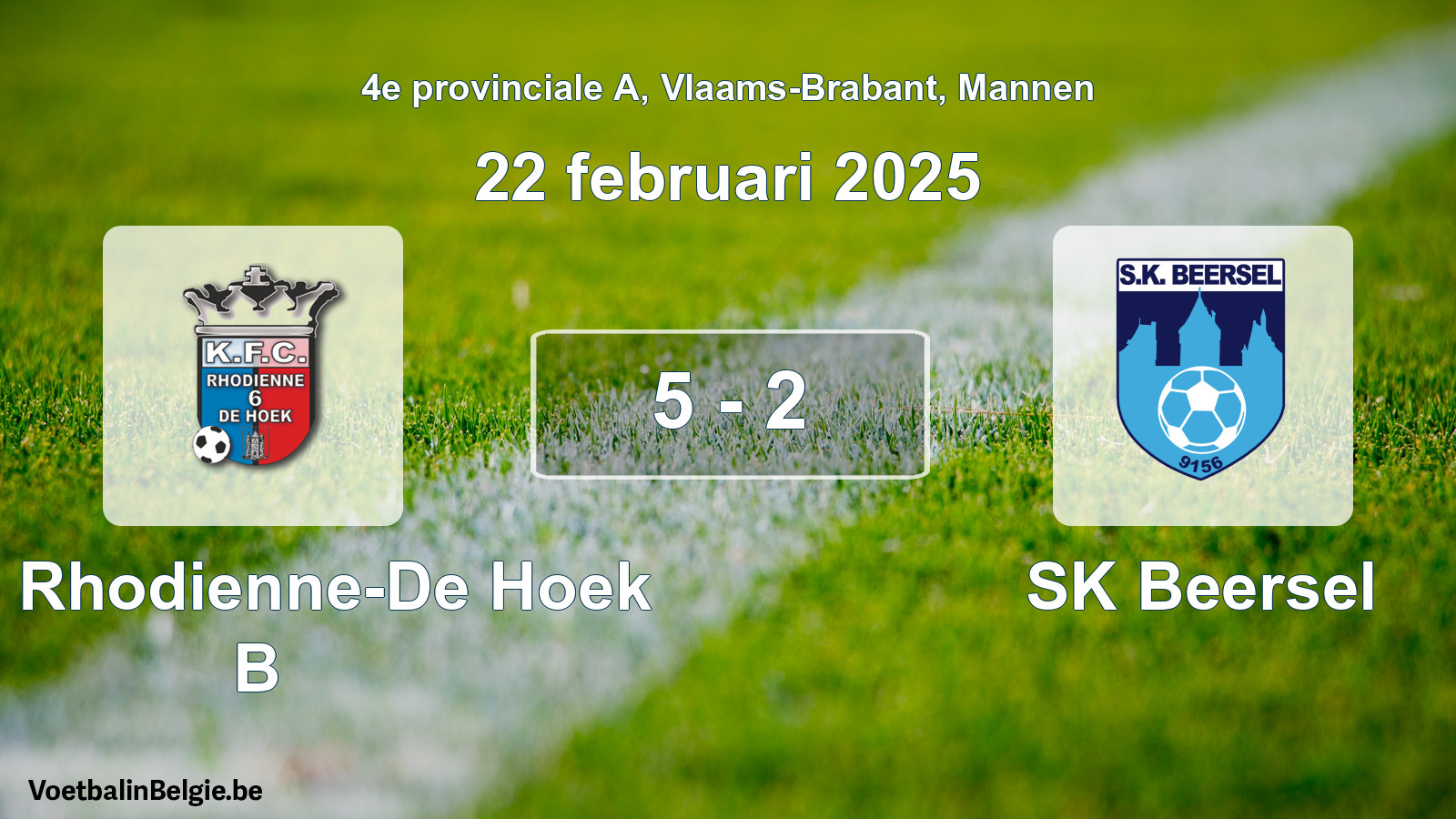 Played match men football: KFC Rhodienne-De Hoek B - SK Beersel 5 - 2 (22 February 2025)