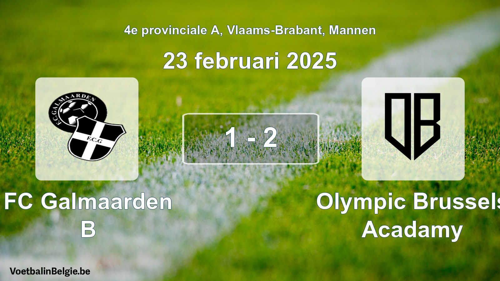 Gespeelde wedstrijd mannenvoetbal: FC Galmaarden B - Olympic Brussels Acadamy 1 - 2 (23 februari 2025)