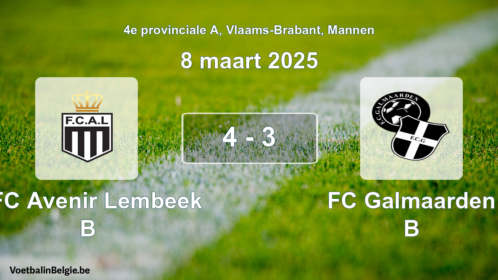 Played match men football: KFC Avenir Lembeek B - FC Galmaarden B 4 - 3 (8 March 2025)
