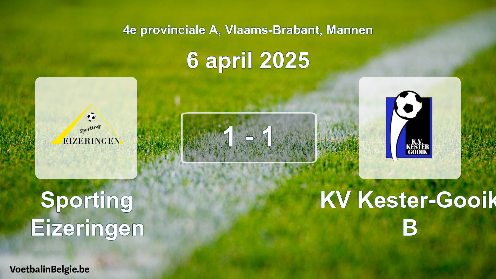Played match men football: Sporting Eizeringen - KV Kester-Gooik B 1 - 1 (6 April 2025)