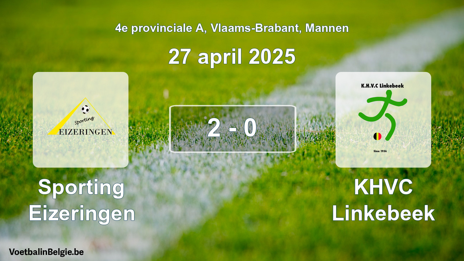 Gespeelde wedstrijd mannenvoetbal: Sporting Eizeringen - KHVC Linkebeek 2 - 0 (27 april 2025)