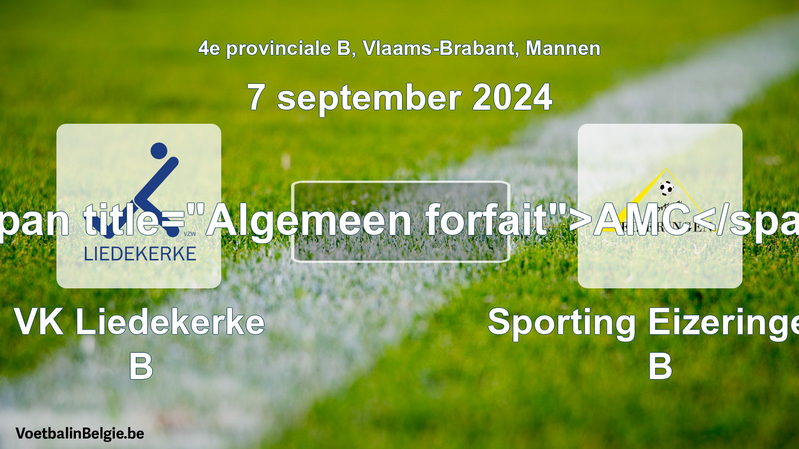 Algemeen forfait: VK Liedekerke B - Sporting Eizeringen B (7 september 2024)
