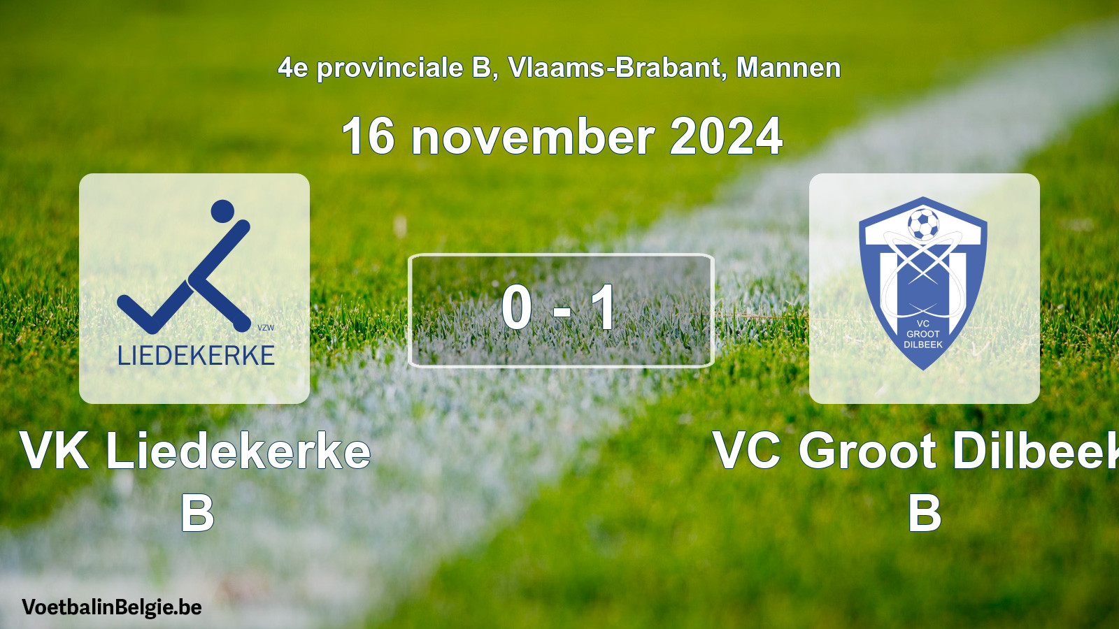 Gespeelde wedstrijd mannenvoetbal: VK Liedekerke B - VC Groot Dilbeek B 0 - 1 (16 november 2024)
