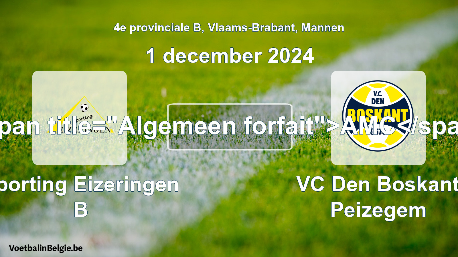 Algemeen forfait: Sporting Eizeringen B - VC Den Boskant Peizegem (1 december 2024)