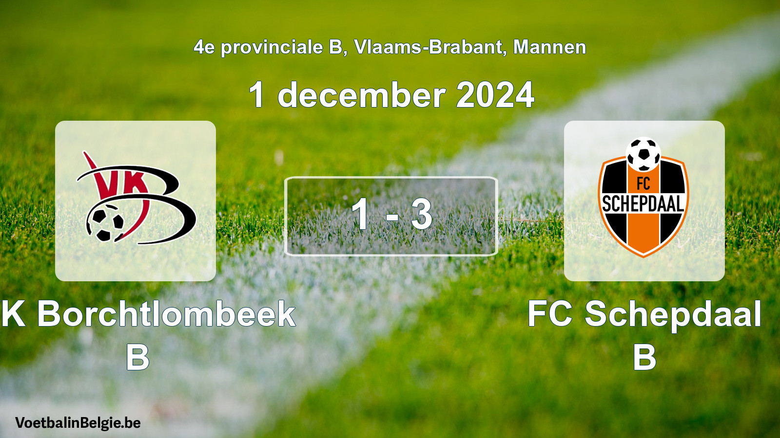Gespeelde wedstrijd mannenvoetbal: VK Borchtlombeek B - FC Schepdaal B 1 - 3 (1 december 2024)