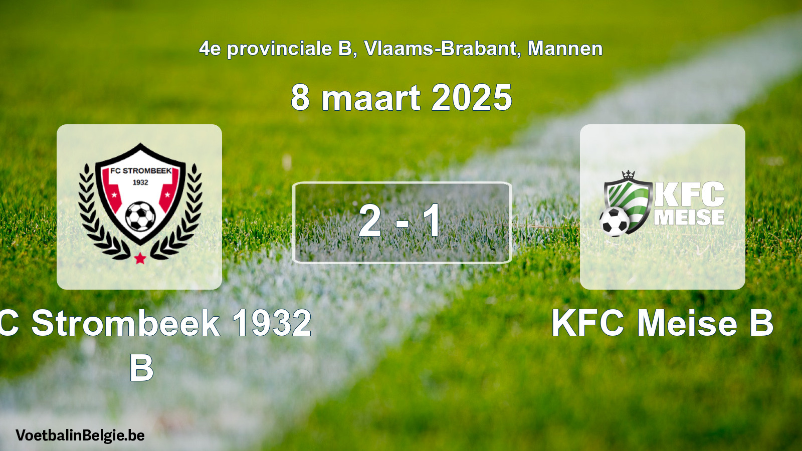 Gespeelde wedstrijd mannenvoetbal: FC Strombeek 1932 B - KFC Meise B 2 - 1 (8 maart 2025)