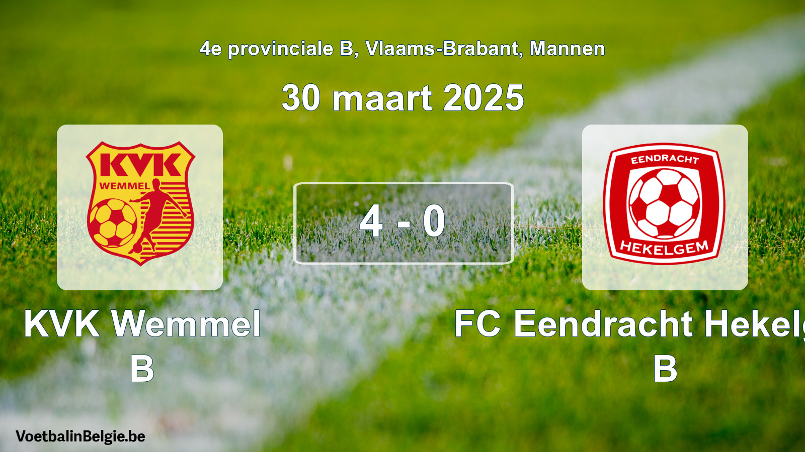 Gespeelde wedstrijd mannenvoetbal: KVK Wemmel B - FC Eendracht Hekelgem B 4 - 0 (30 maart 2025)