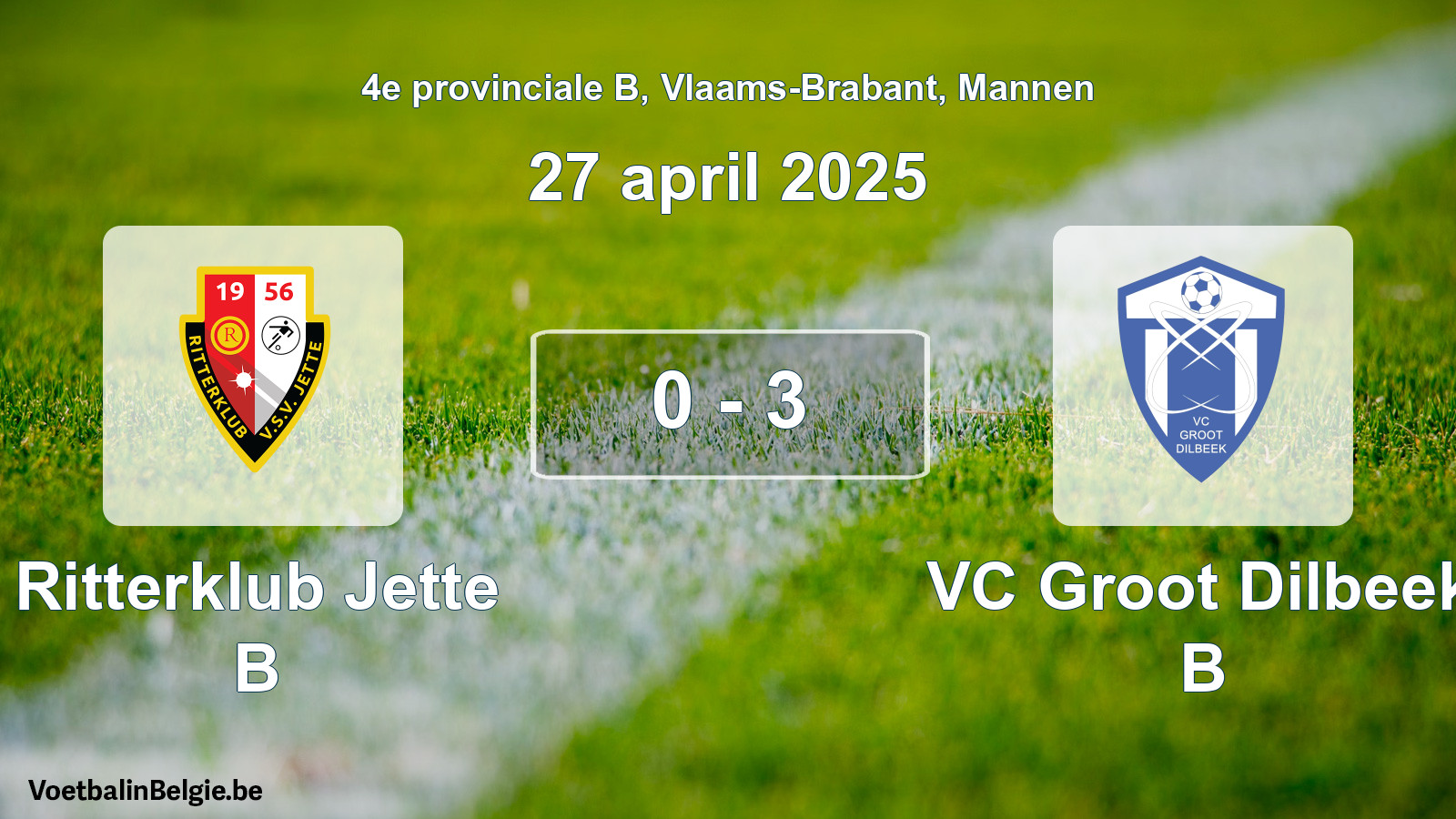 Gespeelde wedstrijd mannenvoetbal: Ritterklub Jette B - VC Groot Dilbeek B 0 - 3 (27 april 2025)