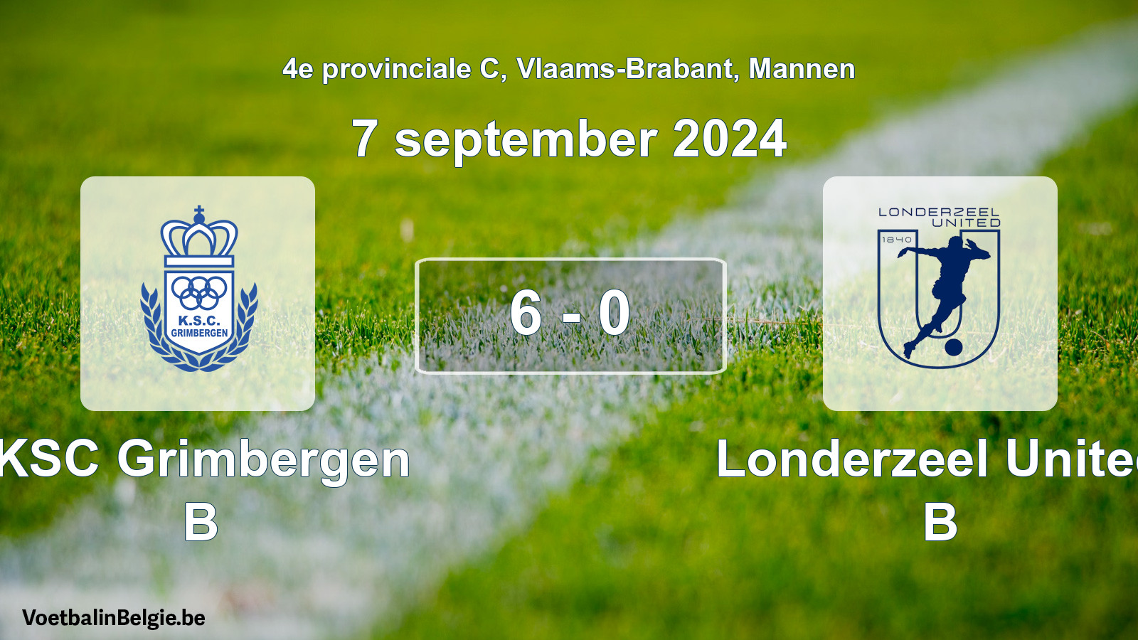Played match men football: KSC Grimbergen B - Londerzeel United B 6 - 0 (7 September 2024)