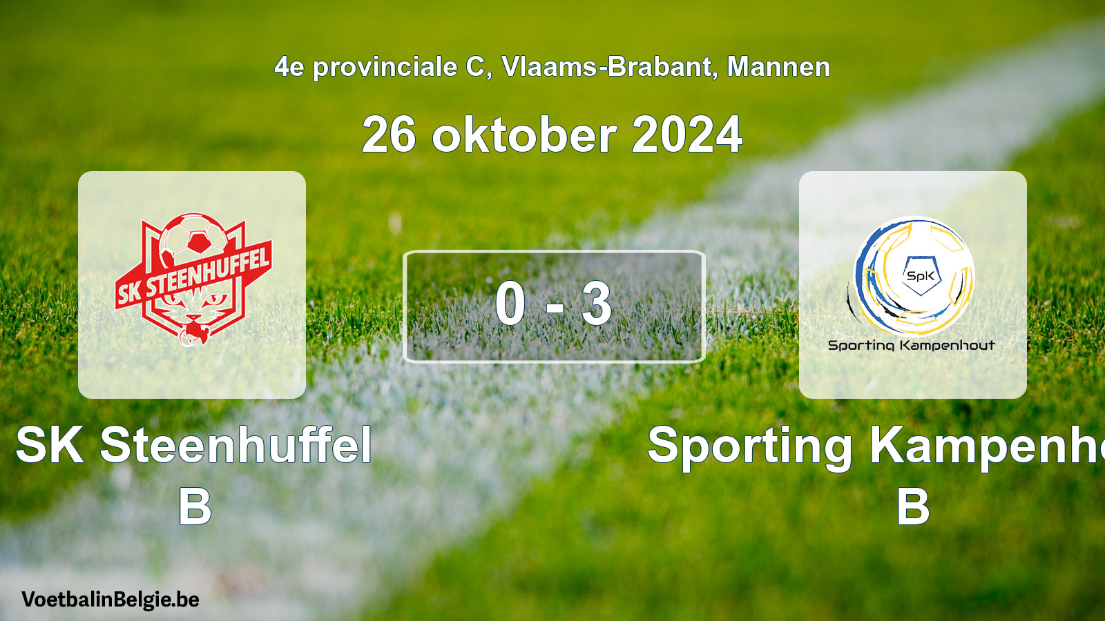 Gespeelde wedstrijd mannenvoetbal: SK Steenhuffel B - Sporting Kampenhout B 0 - 3 (26 oktober 2024)