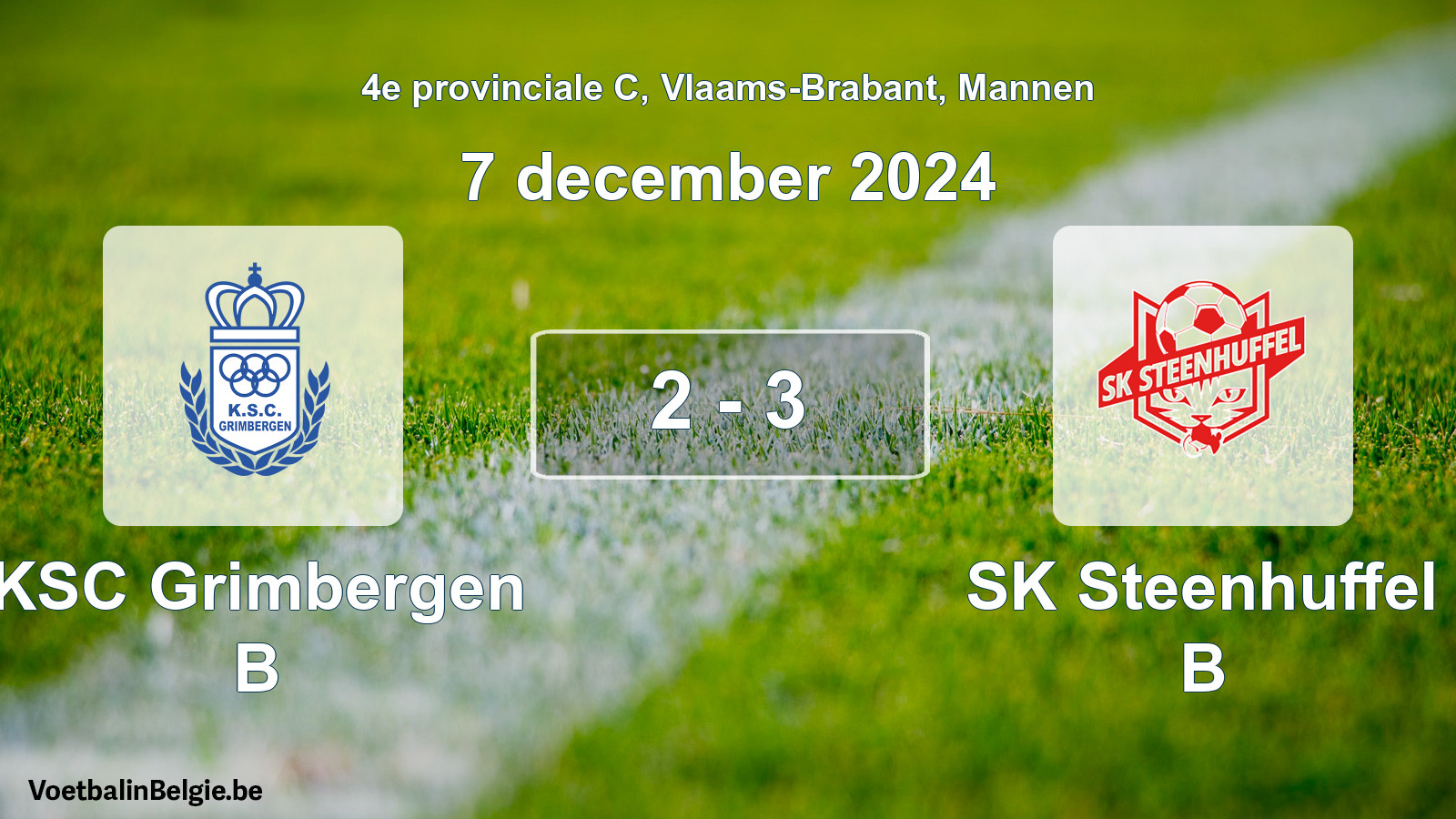 Played match men football: KSC Grimbergen B - SK Steenhuffel B 2 - 3 (7 December 2024)