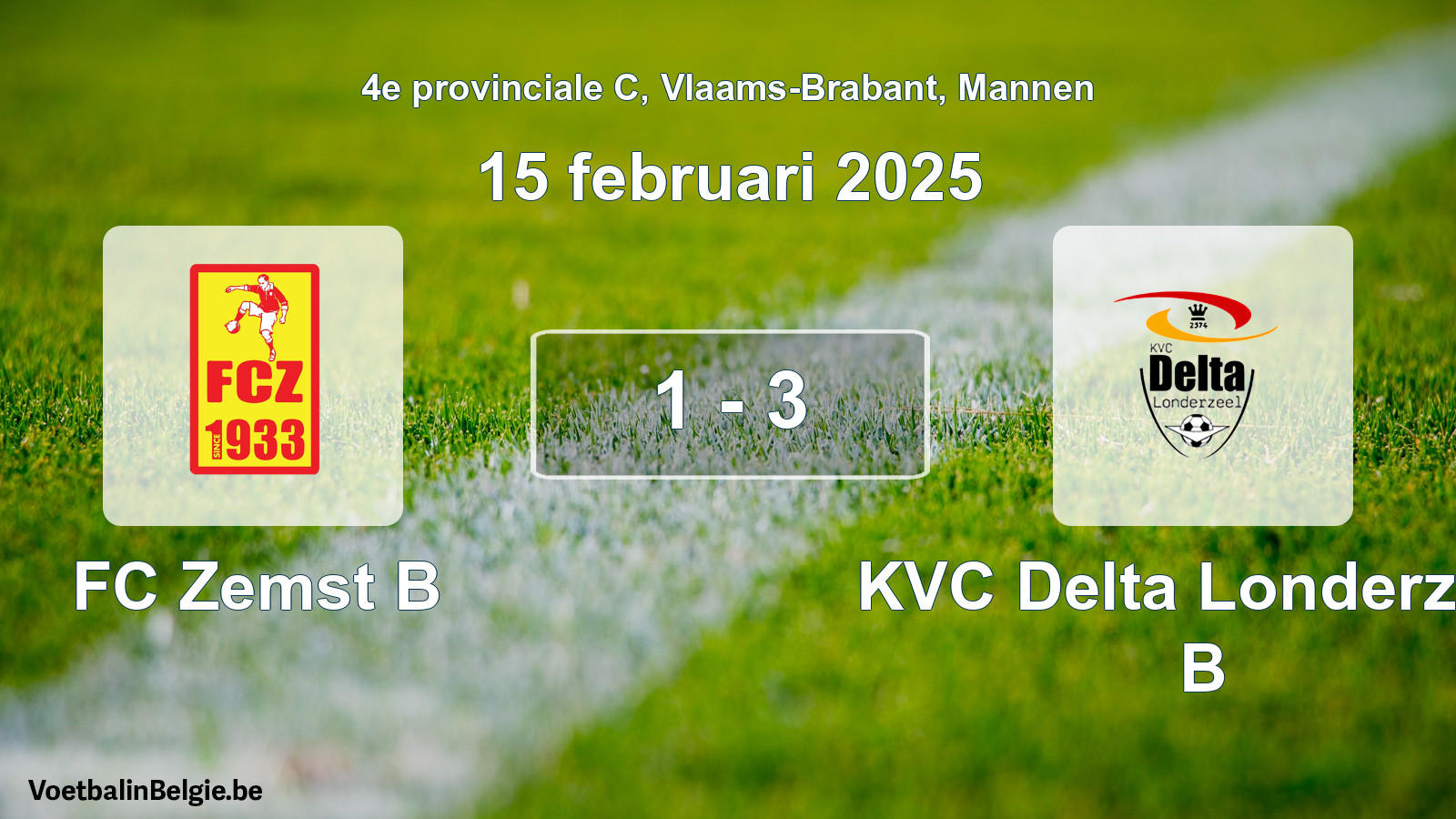 Gespeelde wedstrijd mannenvoetbal: FC Zemst B - KVC Delta Londerzeel B 1 - 3 (15 februari 2025)