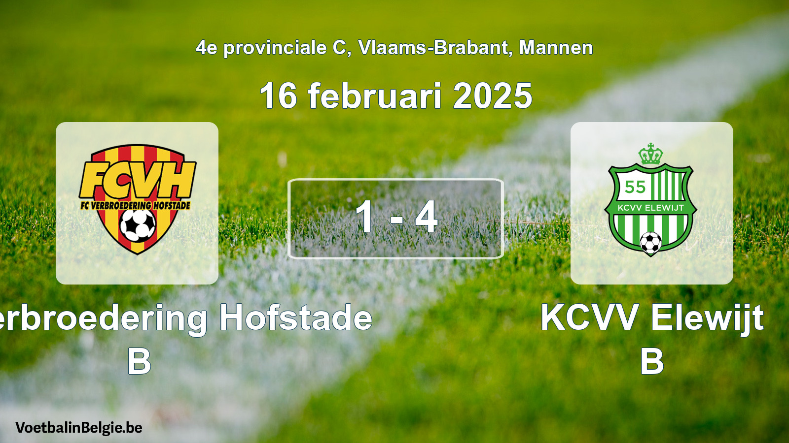 Gespeelde wedstrijd mannenvoetbal: FC Verbroedering Hofstade B - KCVV Elewijt B 1 - 4 (16 februari 2025)