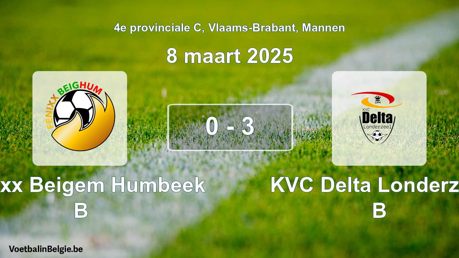 Gespeelde wedstrijd mannenvoetbal: Fenixx Beigem Humbeek B - KVC Delta Londerzeel B 0 - 3 (8 maart 2025)