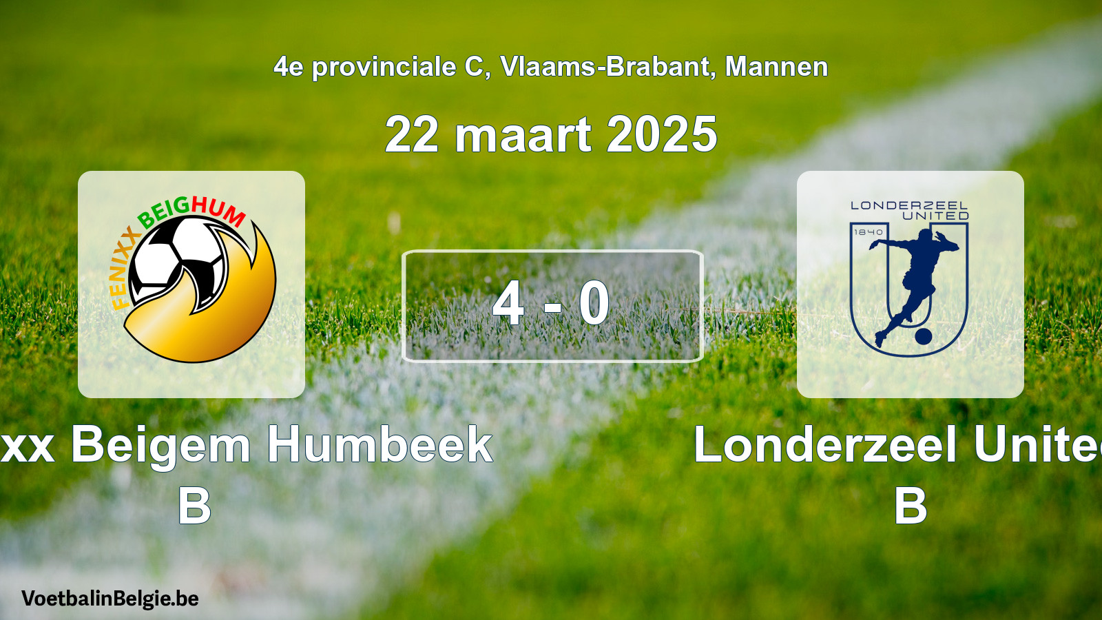 Gespeelde wedstrijd mannenvoetbal: Fenixx Beigem Humbeek B - Londerzeel United B 4 - 0 (22 maart 2025)