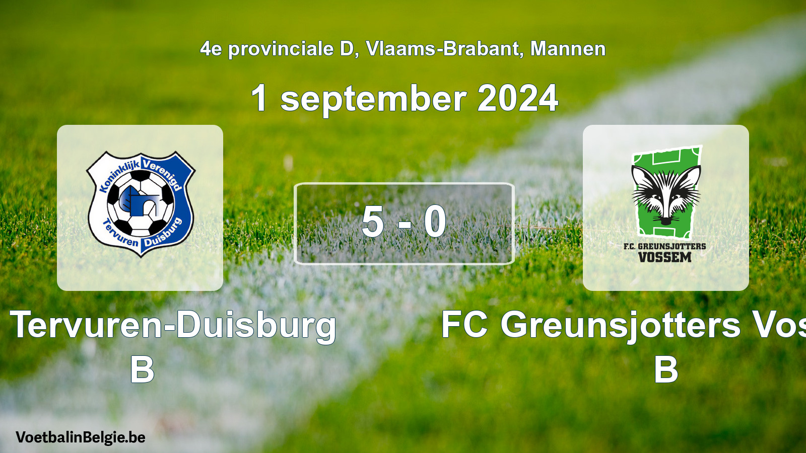 Gespeelde wedstrijd mannenvoetbal: KV Tervuren-Duisburg B - FC Greunsjotters Vossem B 5 - 0 (1 september 2024)
