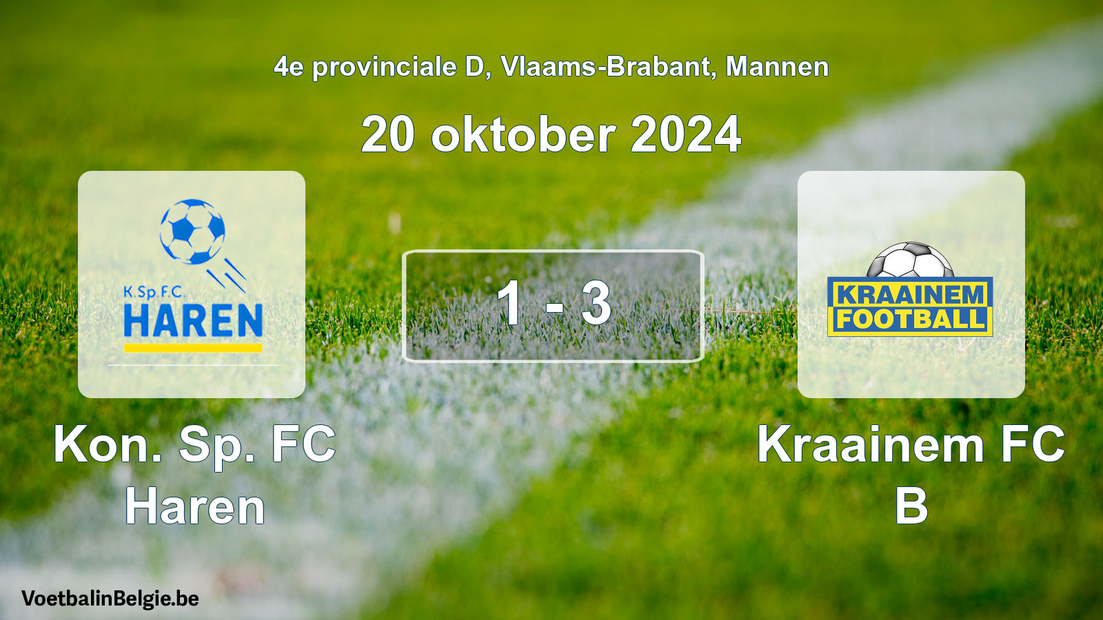 Played match men football: Kon. Sp. FC Haren - Kraainem FC B 1 - 3 (20 October 2024)