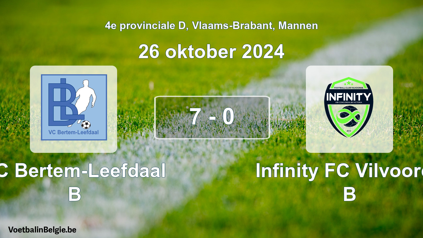 Gespeelde wedstrijd mannenvoetbal: VC Bertem-Leefdaal B - Infinity FC Vilvoorde B 7 - 0 (26 oktober 2024)