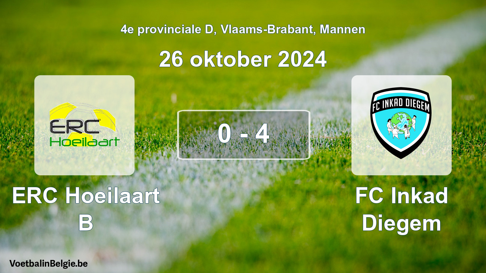 Played match men football: ERC Hoeilaart B - FC Inkad Diegem 0 - 4 (26 October 2024)