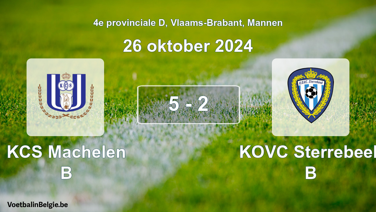Played match men football: KCS Machelen B - KOVC Sterrebeek B 5 - 2 (26 October 2024)