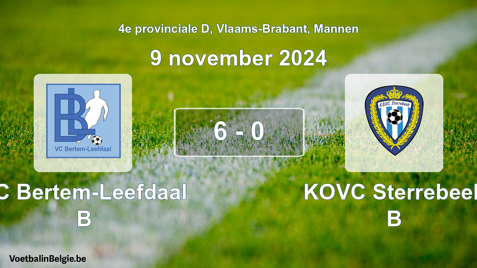 Gespeelde wedstrijd mannenvoetbal: VC Bertem-Leefdaal B - KOVC Sterrebeek B 6 - 0 (9 november 2024)