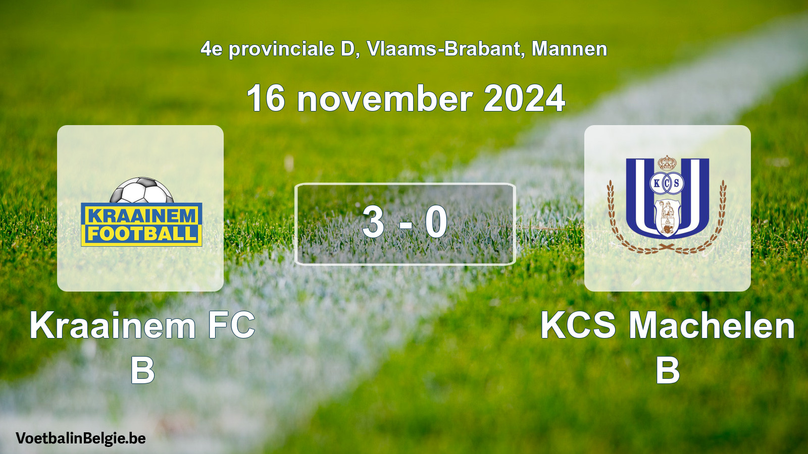 Gespeelde wedstrijd mannenvoetbal: Kraainem FC B - KCS Machelen B 3 - 0 (16 november 2024)