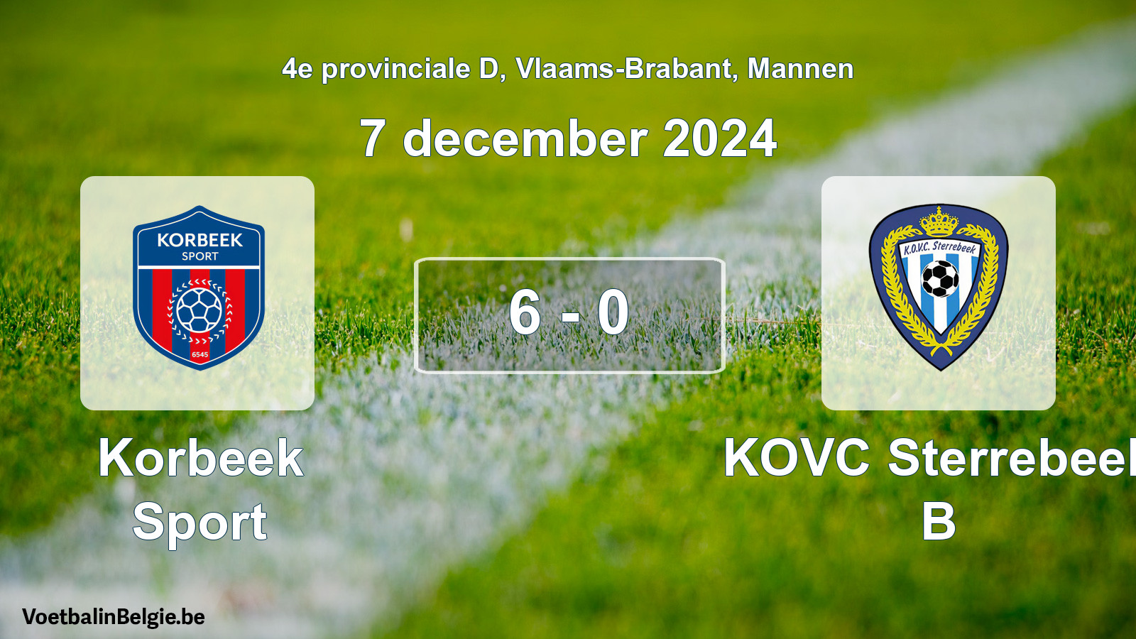 Gespeelde wedstrijd mannenvoetbal: Korbeek Sport - KOVC Sterrebeek B 6 - 0 (7 december 2024)