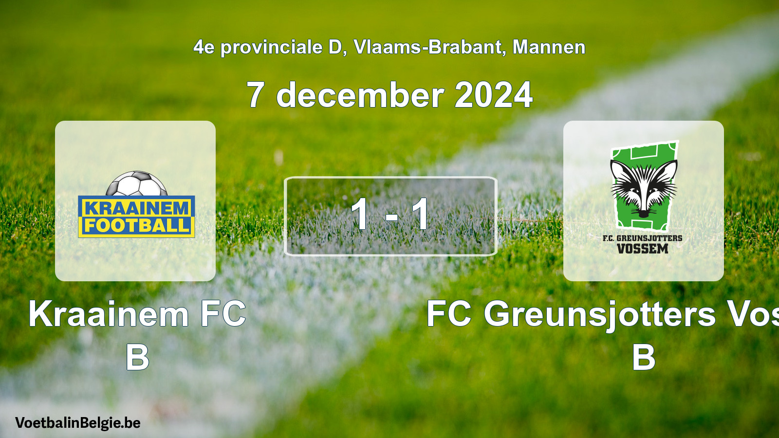 Gespeelde wedstrijd mannenvoetbal: Kraainem FC B - FC Greunsjotters Vossem B 1 - 1 (7 december 2024)