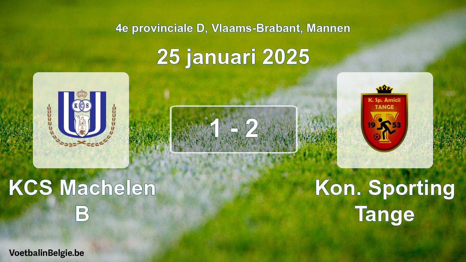 Gespeelde wedstrijd mannenvoetbal: KCS Machelen B - Kon. Sporting Tange 1 - 2 (25 januari 2025)