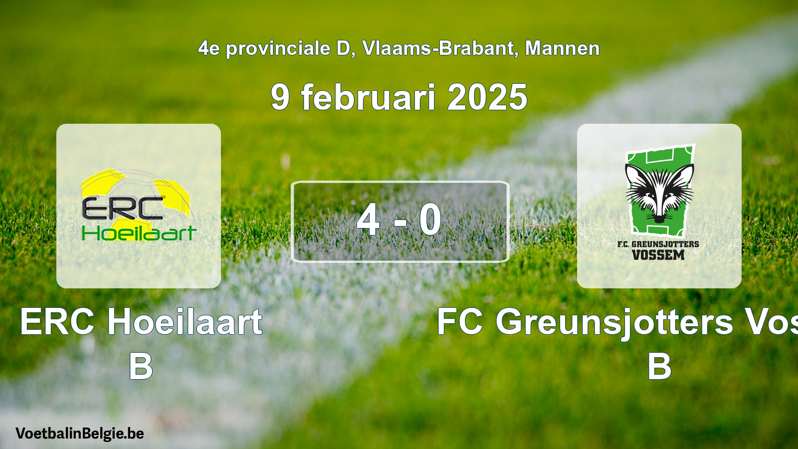Gespeelde wedstrijd mannenvoetbal: ERC Hoeilaart B - FC Greunsjotters Vossem B 4 - 0 (9 februari 2025)