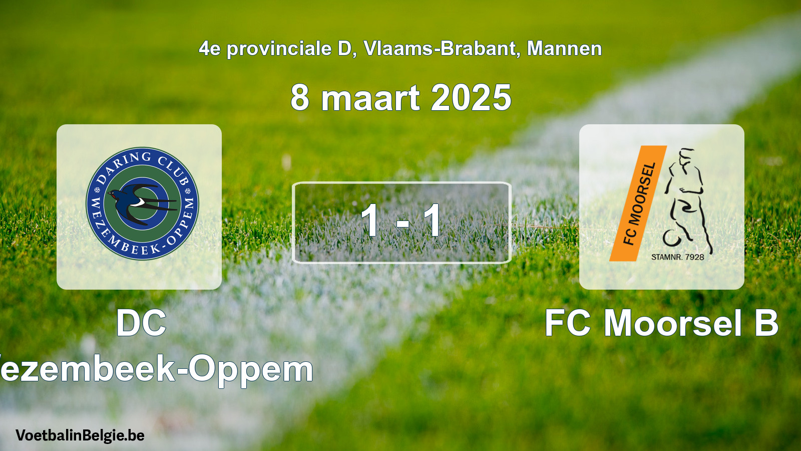 Played match men football: DC Wezembeek-Oppem - FC Moorsel B 1 - 1 (8 March 2025)